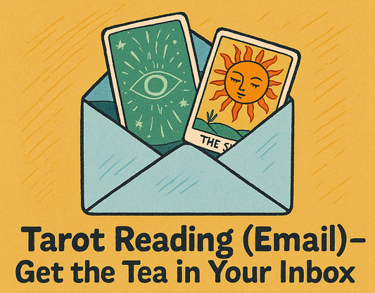Tarot Reading (Email) – Get the Tea in Your Inbox